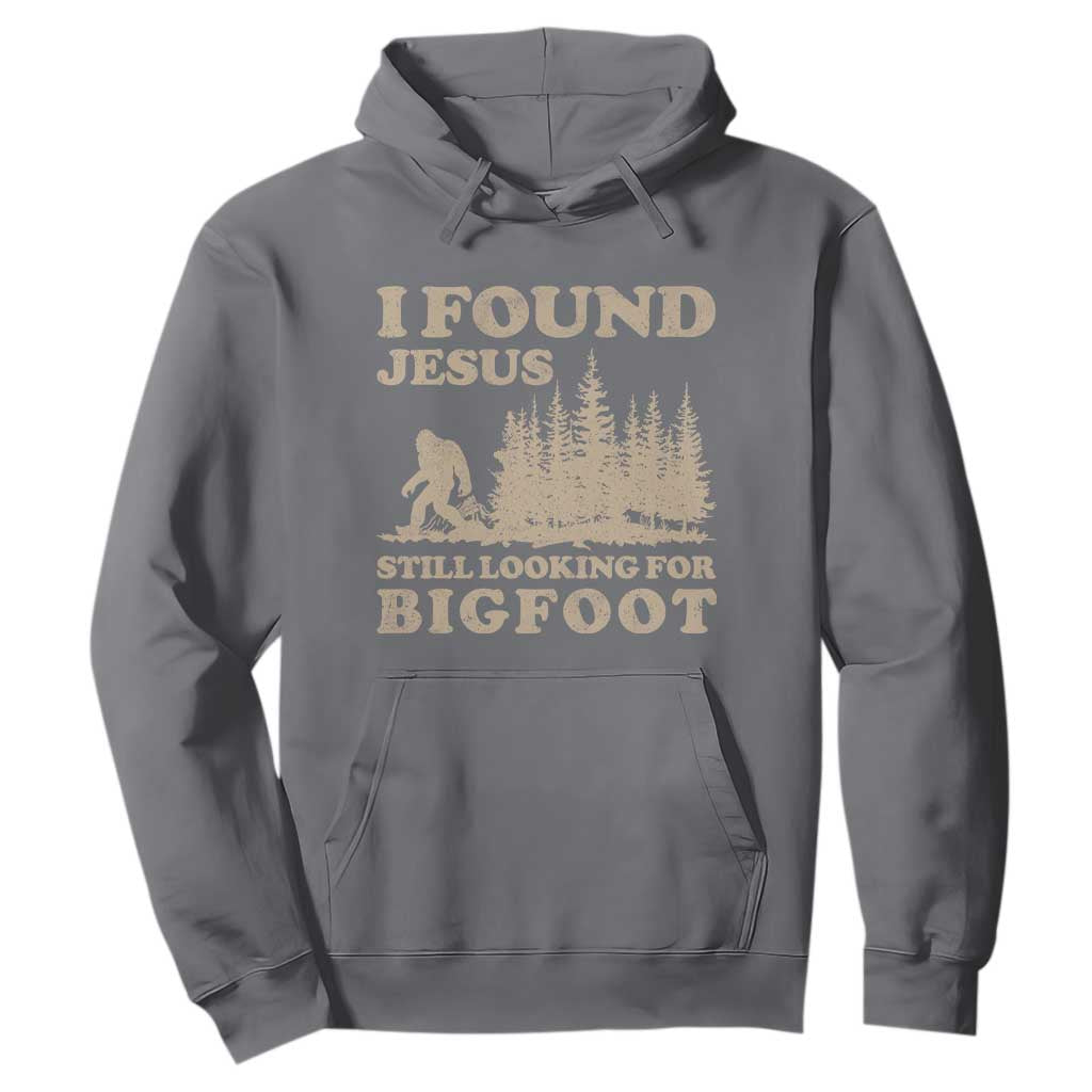 Retro I Found Jesus Still Looking For Bigfoot Hoodie Vintage Sasquatch Believer Funny Christian Humor TS10 Charcoal Print Your Wear