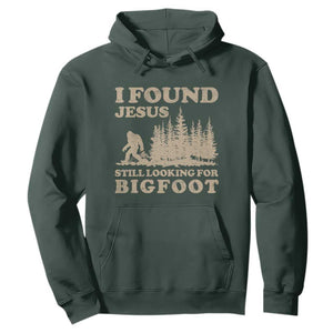 Retro I Found Jesus Still Looking For Bigfoot Hoodie Vintage Sasquatch Believer Funny Christian Humor TS10 Dark Forest Green Print Your Wear