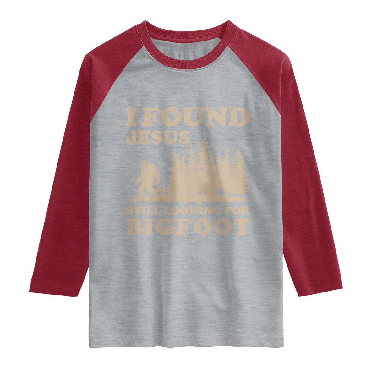 Retro I Found Jesus Still Looking For Bigfoot Raglan Shirt Vintage Sasquatch Believer Funny Christian Humor TS10 Heather Gray Heather Red Print Your Wear