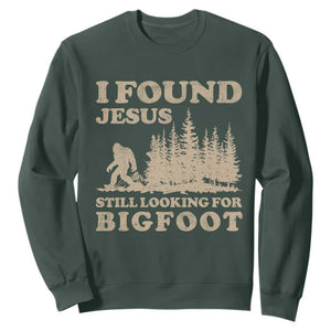 Retro I Found Jesus Still Looking For Bigfoot Sweatshirt Vintage Sasquatch Believer Funny Christian Humor TS10 Dark Forest Green Print Your Wear