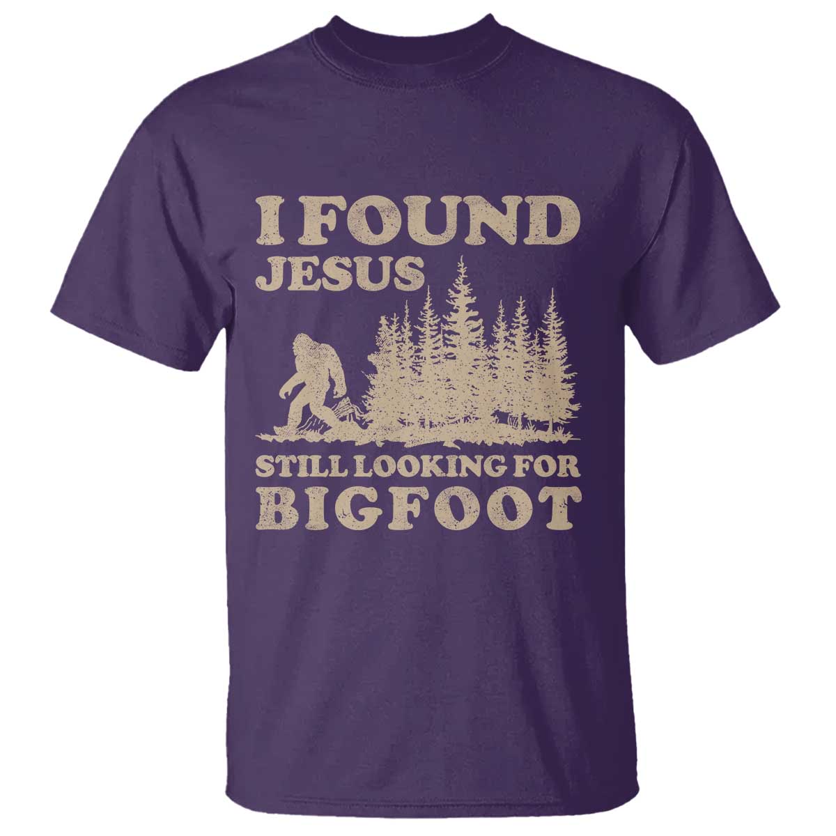 Retro I Found Jesus Still Looking For Bigfoot T Shirt Vintage Sasquatch Believer Funny Christian Humor TS10 Purple Print Your Wear