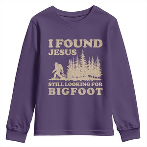 Retro I Found Jesus Still Looking For Bigfoot Youth Sweatshirt Vintage Sasquatch Believer Funny Christian Humor TS10 Purple Print Your Wear