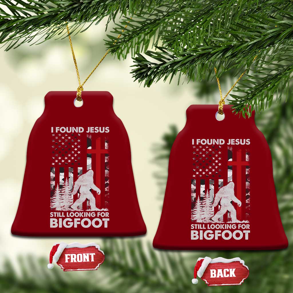 Retro I Found Jesus Still Looking For Bigfoot Ceramic Ornament Camouflage US American Flag Camo TS10 Print Your Wear