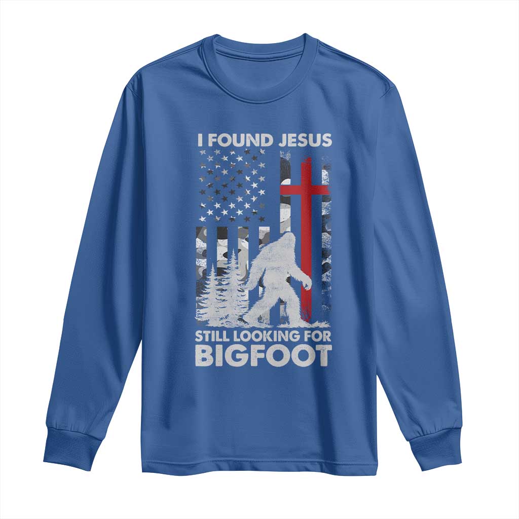 Retro I Found Jesus Still Looking For Bigfoot Long Sleeve Shirt Camouflage US American Flag Camo TS10 Royal Blue Print Your Wear