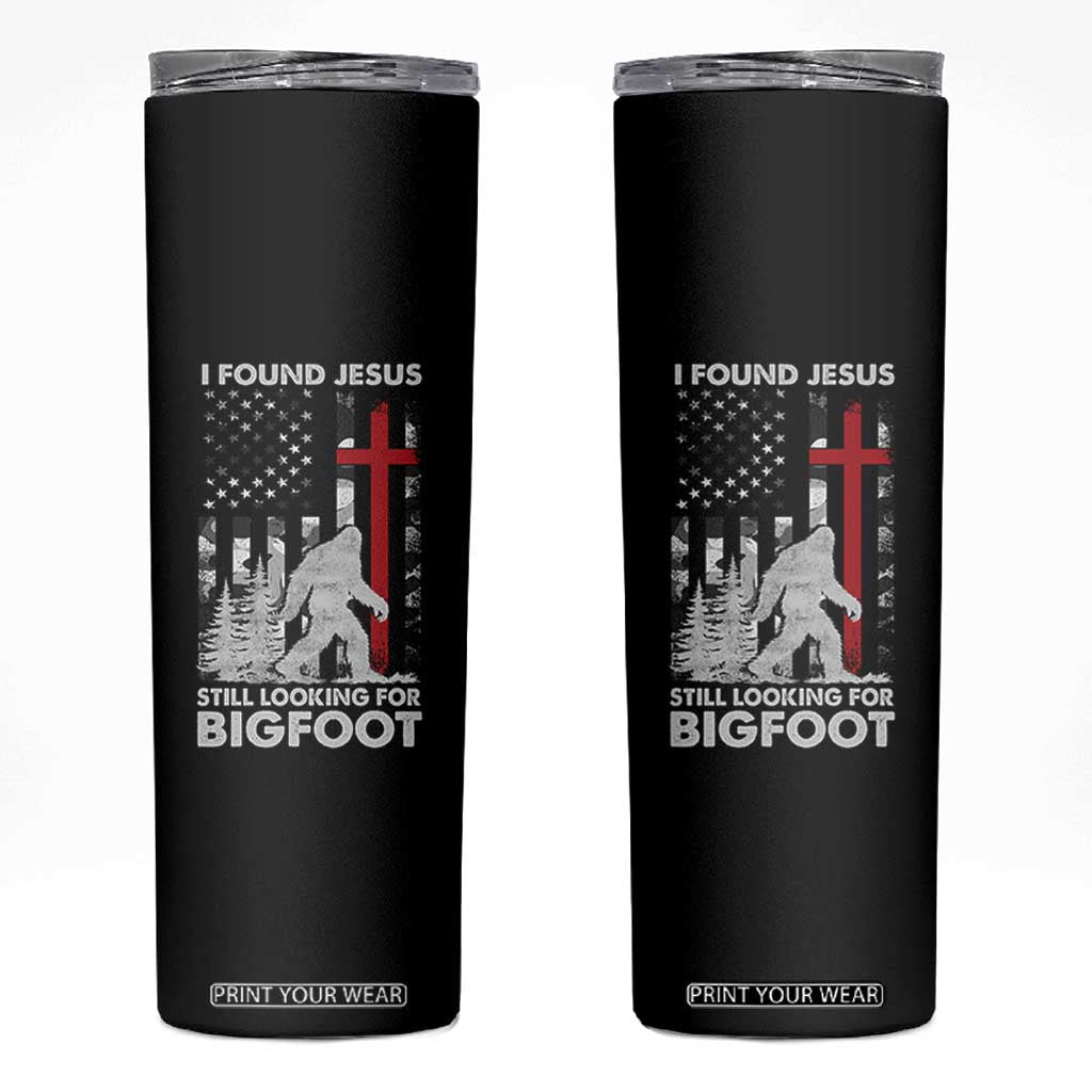 Retro I Found Jesus Still Looking For Bigfoot Skinny Tumbler Camouflage US American Flag Camo TS10 Black Print Your Wear