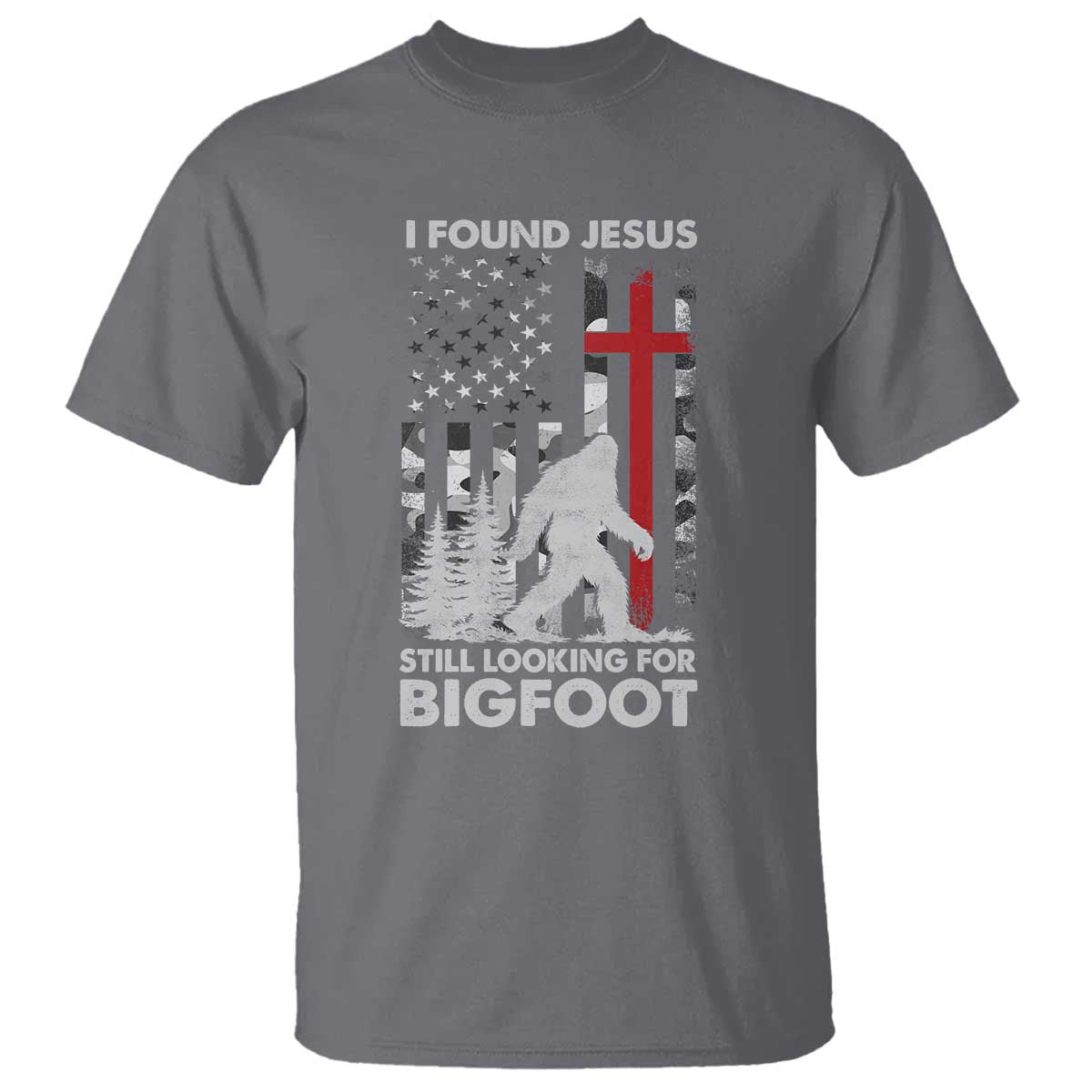 Retro I Found Jesus Still Looking For Bigfoot T Shirt Camouflage US American Flag Camo TS10 Charcoal Print Your Wear