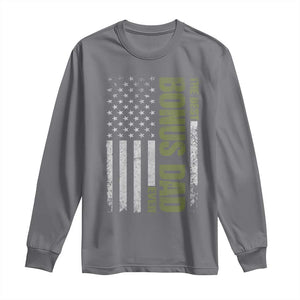 Bonus Dad Long Sleeve Shirt American Flag Best Bonus Dad Ever Fathers Day TS10 Charcoal Print Your Wear