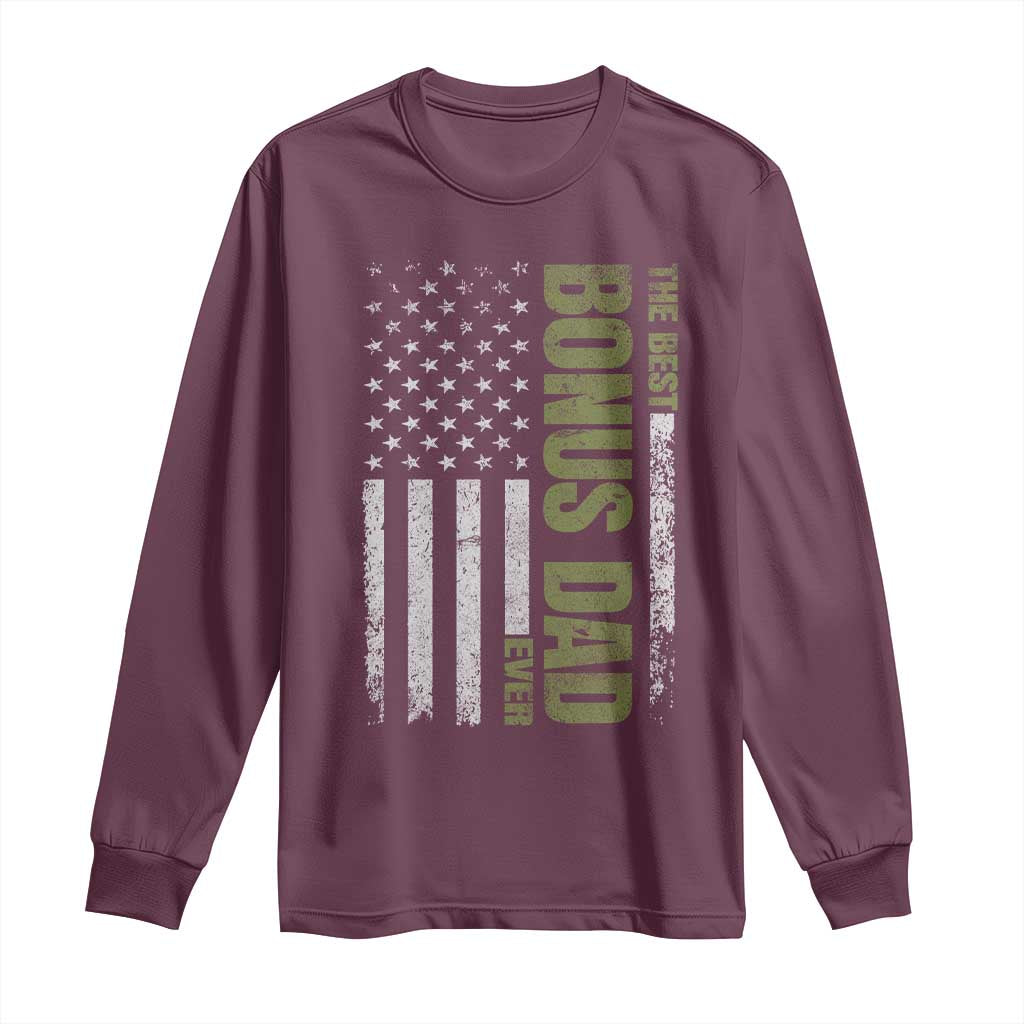 Bonus Dad Long Sleeve Shirt American Flag Best Bonus Dad Ever Fathers Day TS10 Maroon Print Your Wear