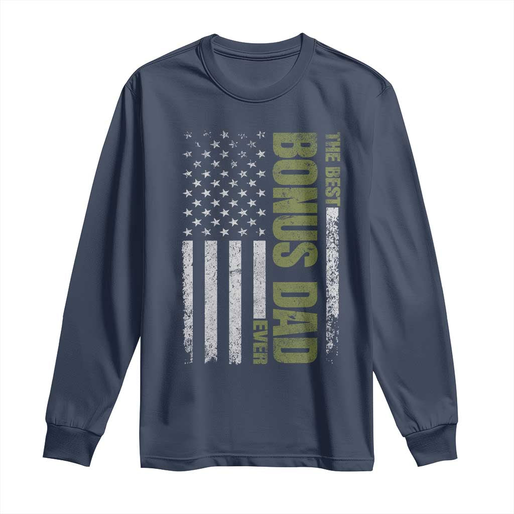 Bonus Dad Long Sleeve Shirt American Flag Best Bonus Dad Ever Fathers Day TS10 Navy Print Your Wear