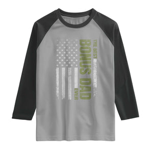 Bonus Dad Raglan Shirt American Flag Best Bonus Dad Ever Fathers Day TS10 Sport Gray Black Print Your Wear