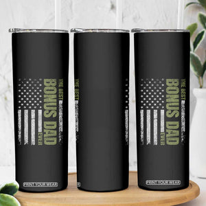 Bonus Dad Skinny Tumbler American Flag Best Bonus Dad Ever Fathers Day TS10 Print Your Wear