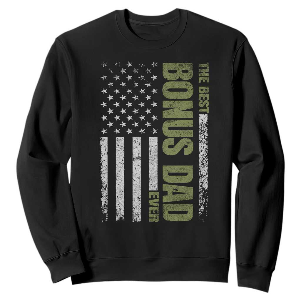 Bonus Dad Sweatshirt American Flag Best Bonus Dad Ever Fathers Day TS10 Black Print Your Wear