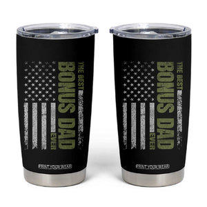 Bonus Dad Tumbler Cup American Flag Best Bonus Dad Ever Fathers Day TS10 Black Print Your Wear