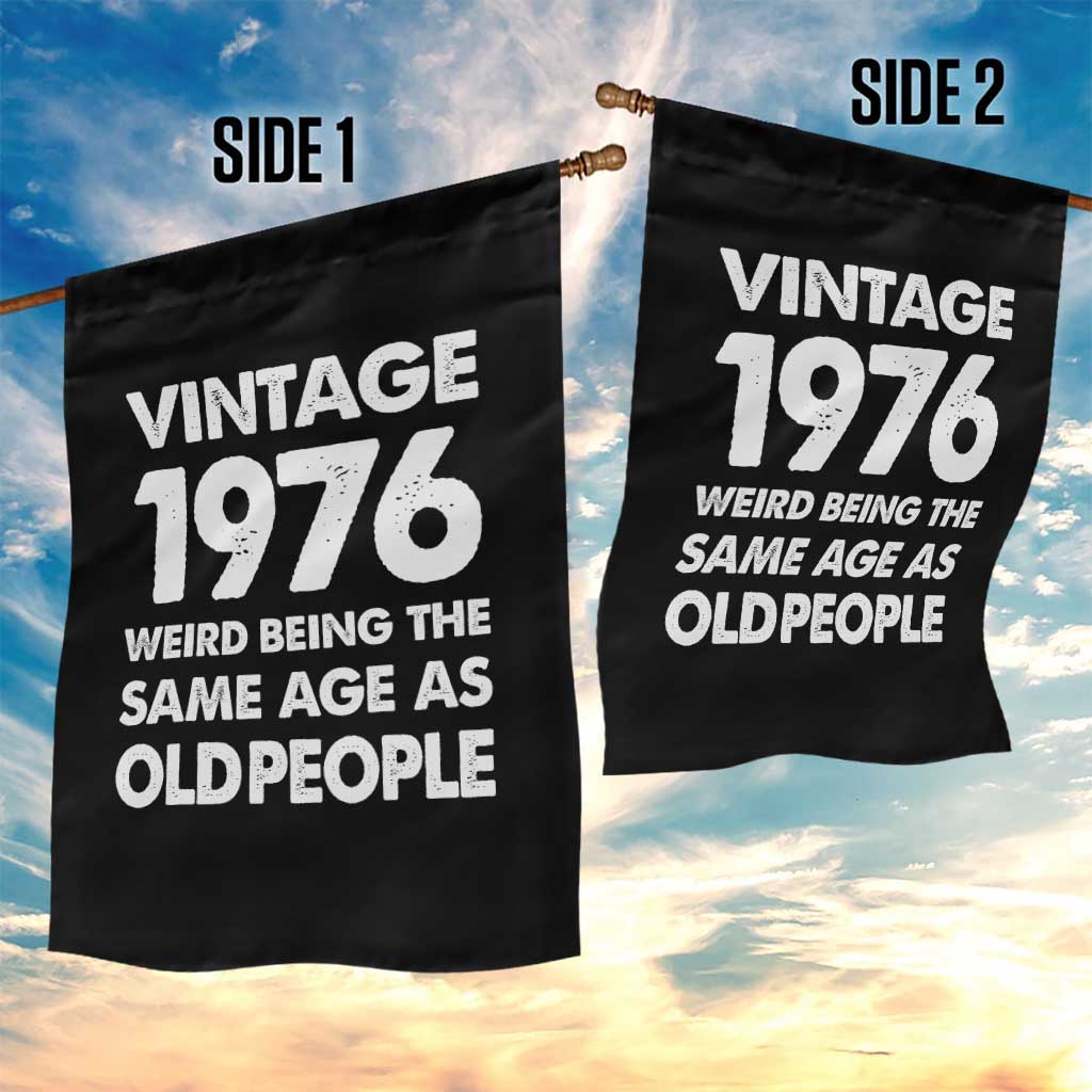 Funny 50th Birthday Garden Flag Turning 50 Year Old Gifts Weird Being The Same Age As Old People TS10 Print Your Wear