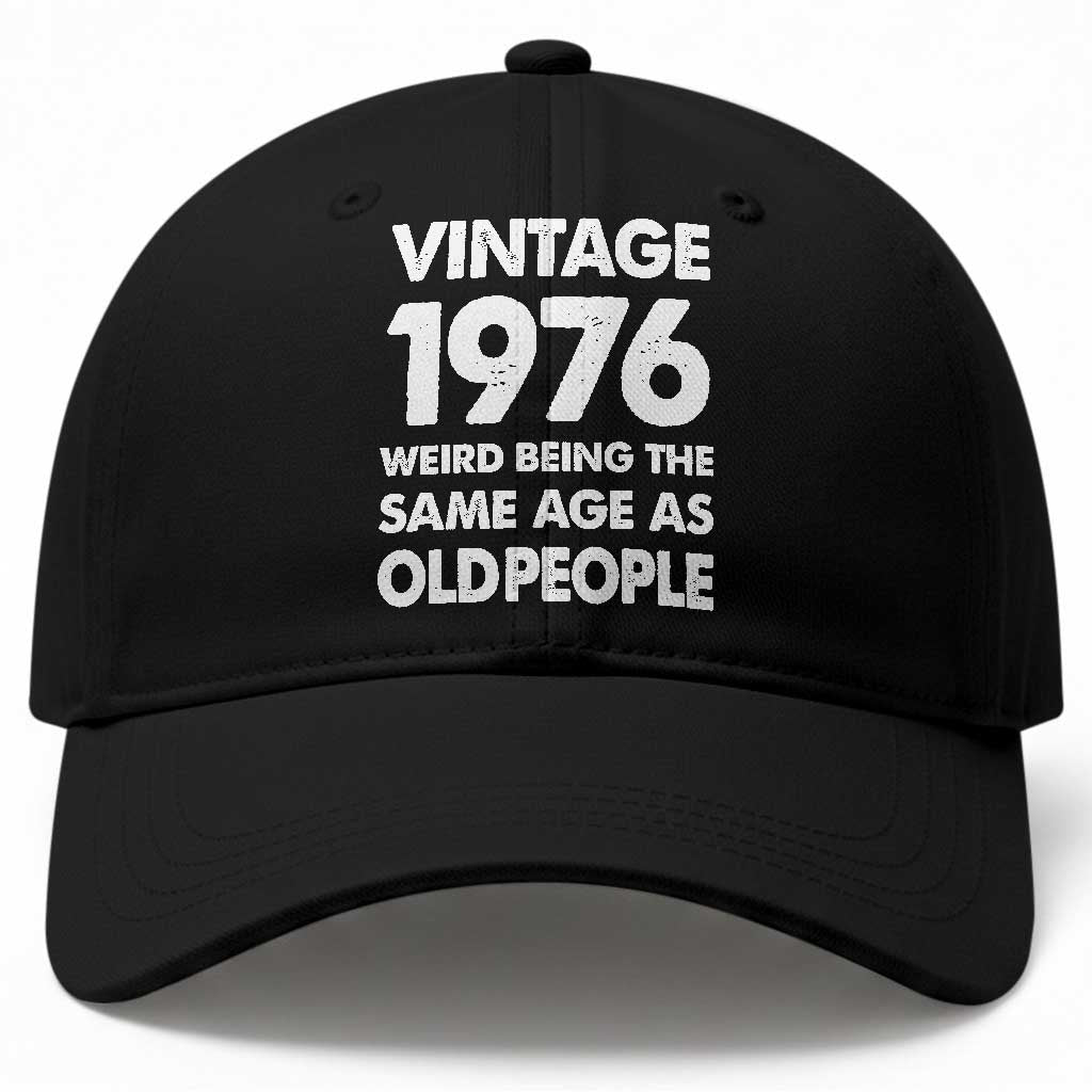 Funny 50th Birthday Baseball Cap Turning 50 Year Old Gifts Weird Being The Same Age As Old People TS10 Print Your Wear