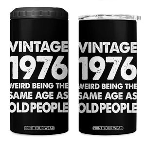 Funny 50th Birthday 4 in 1 Can Cooler Tumbler Turning 50 Year Old Gifts Weird Being The Same Age As Old People TS10 One Size: 16 oz Black Print Your Wear