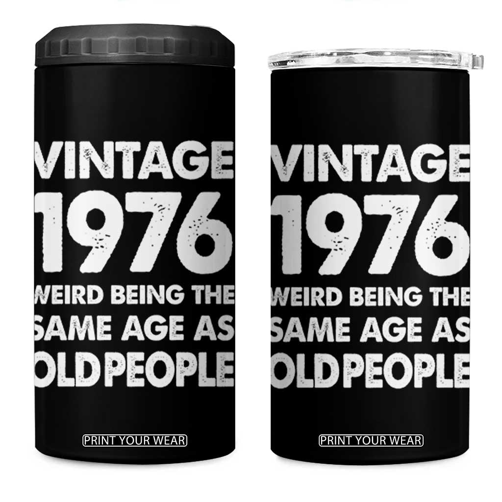 Funny 50th Birthday 4 in 1 Can Cooler Tumbler Turning 50 Year Old Gifts Weird Being The Same Age As Old People TS10 One Size: 16 oz Black Print Your Wear