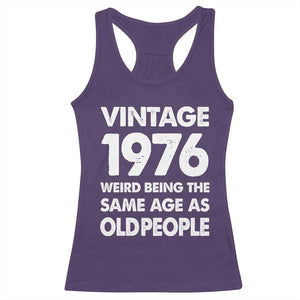 Funny 50th Birthday Racerback Tank Top Turning 50 Year Old Gifts Weird Being The Same Age As Old People TS10 Purple Print Your Wear
