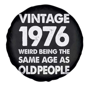 Funny 50th Birthday Spare Tire Cover Turning 50 Year Old Gifts Weird Being The Same Age As Old People TS10 Print Your Wear