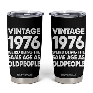 Funny 50th Birthday Tumbler Cup Turning 50 Year Old Gifts Weird Being The Same Age As Old People TS10 Black Print Your Wear