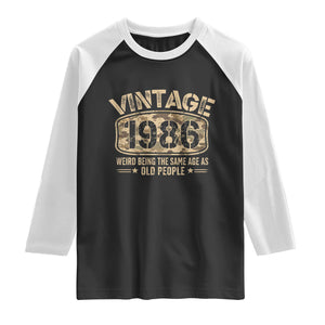 40th Birthday Gift For Men Raglan Shirt Retro Camo 1986 Weird Being The Same Age As Old People TS10 Black White Print Your Wear