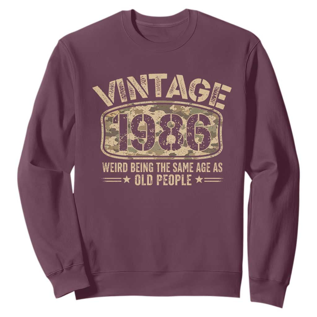 40th Birthday Gift For Men Sweatshirt Retro Camo 1986 Weird Being The Same Age As Old People TS10 Maroon Print Your Wear