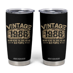 40th Birthday Gift For Men Tumbler Cup Retro Camo 1986 Weird Being The Same Age As Old People TS10 Black Print Your Wear