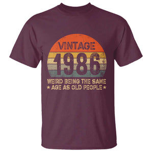 40th Birthday T Shirt Retro 1986 Weird Being The Same Age As Old People TS10 Maroon Print Your Wear