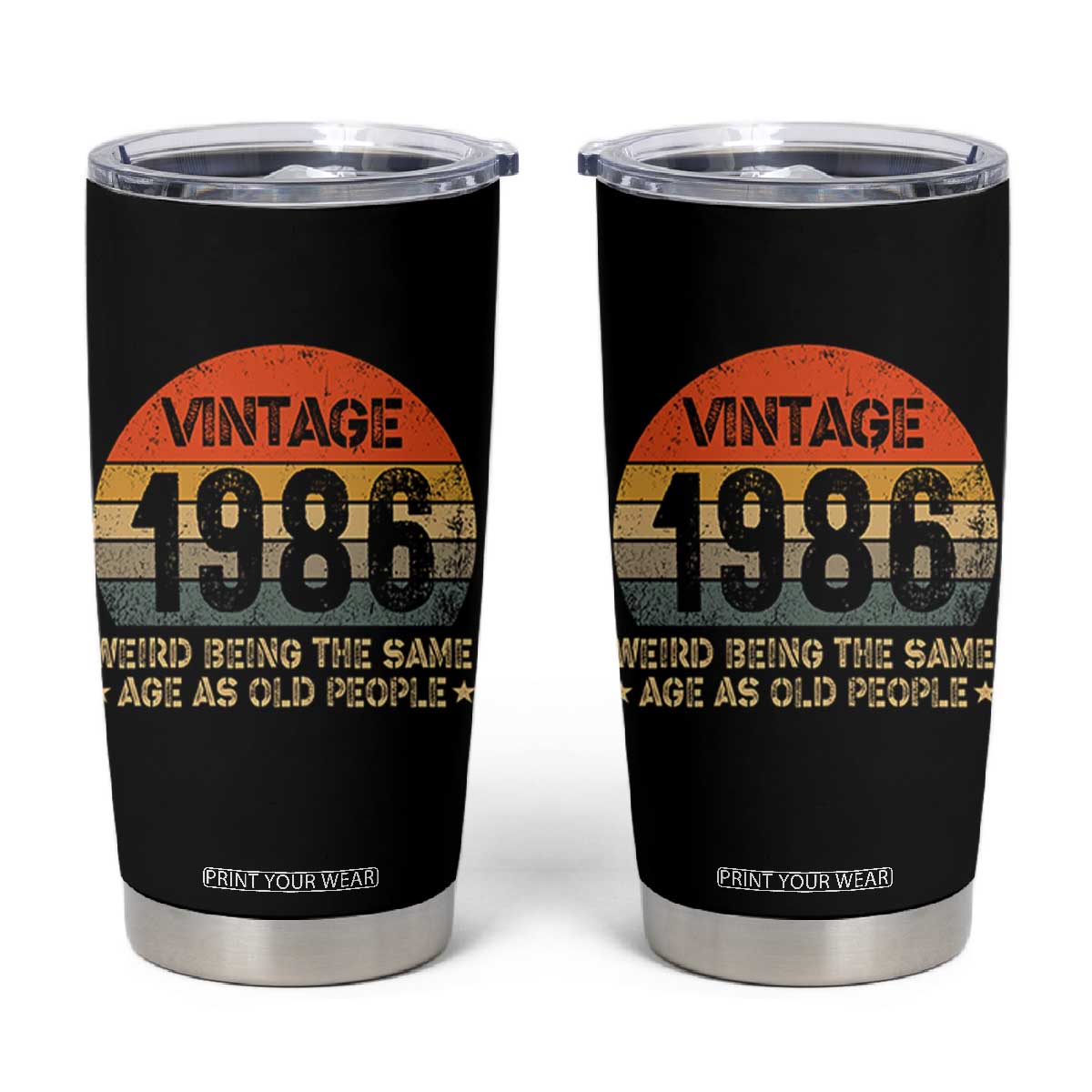 40th Birthday Tumbler Cup Retro 1986 Weird Being The Same Age As Old People TS10 Black Print Your Wear