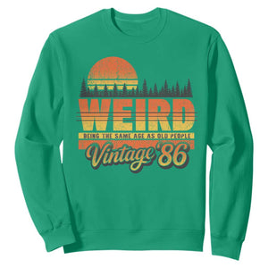 Funny 40th Birthday Sweatshirt Retro 1986 Weird Being The Same Age As Old People TS10 Irish Green Print Your Wear