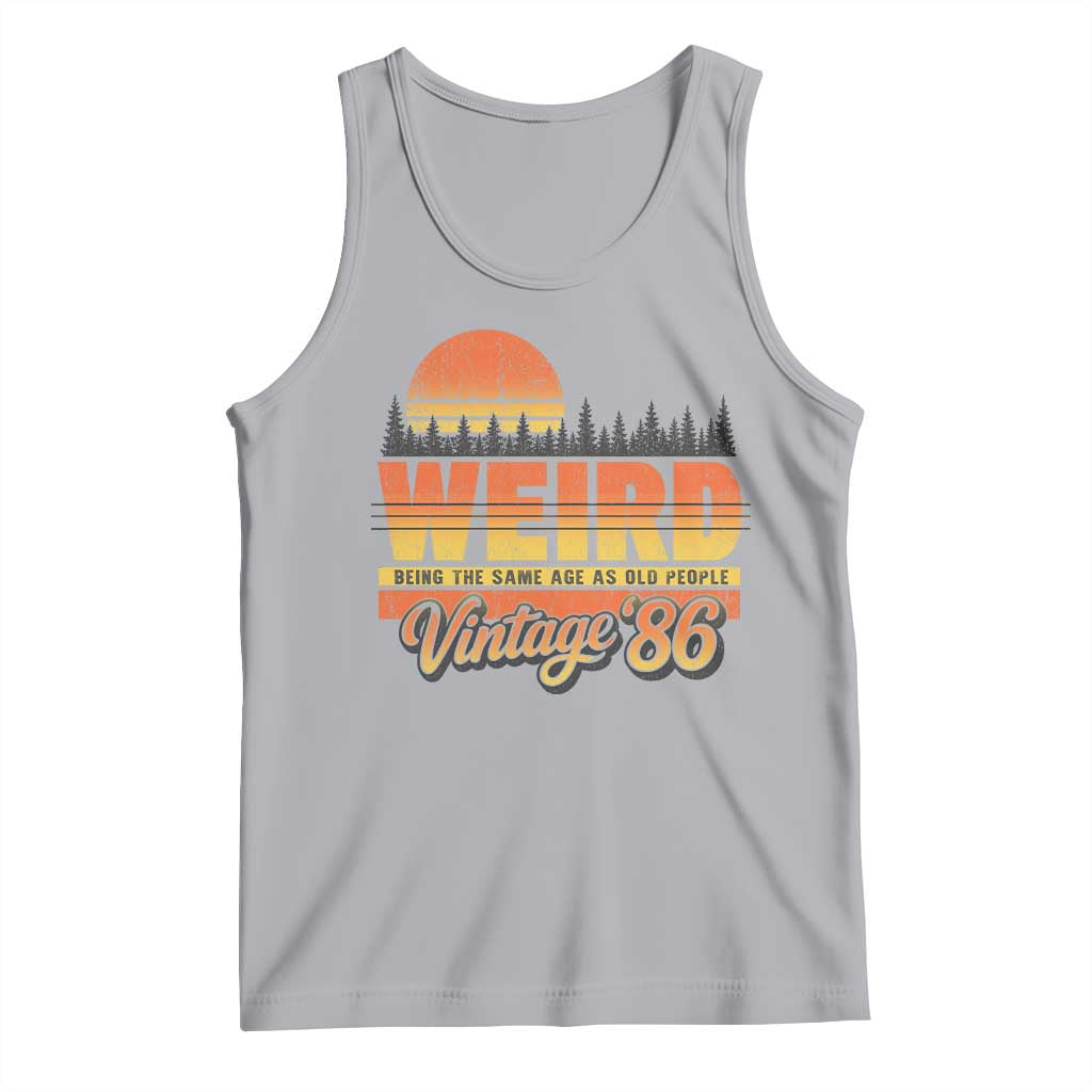 Funny 40th Birthday Tank Top Retro 1986 Weird Being The Same Age As Old People TS10 Athletic Heather Print Your Wear