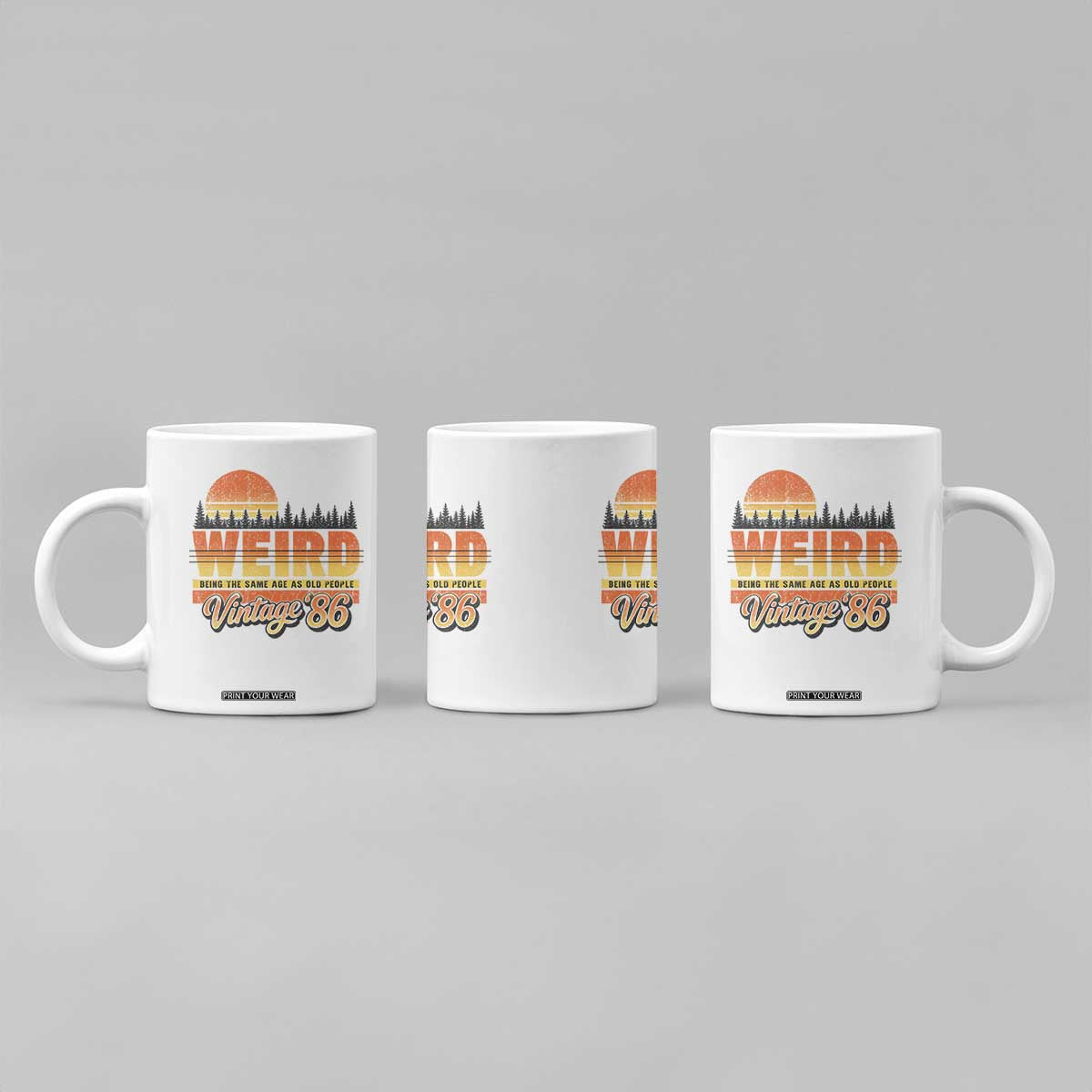 Funny 40th Birthday Coffee Mug Retro 1986 Weird Being The Same Age As Old People TS10 Print Your Wear
