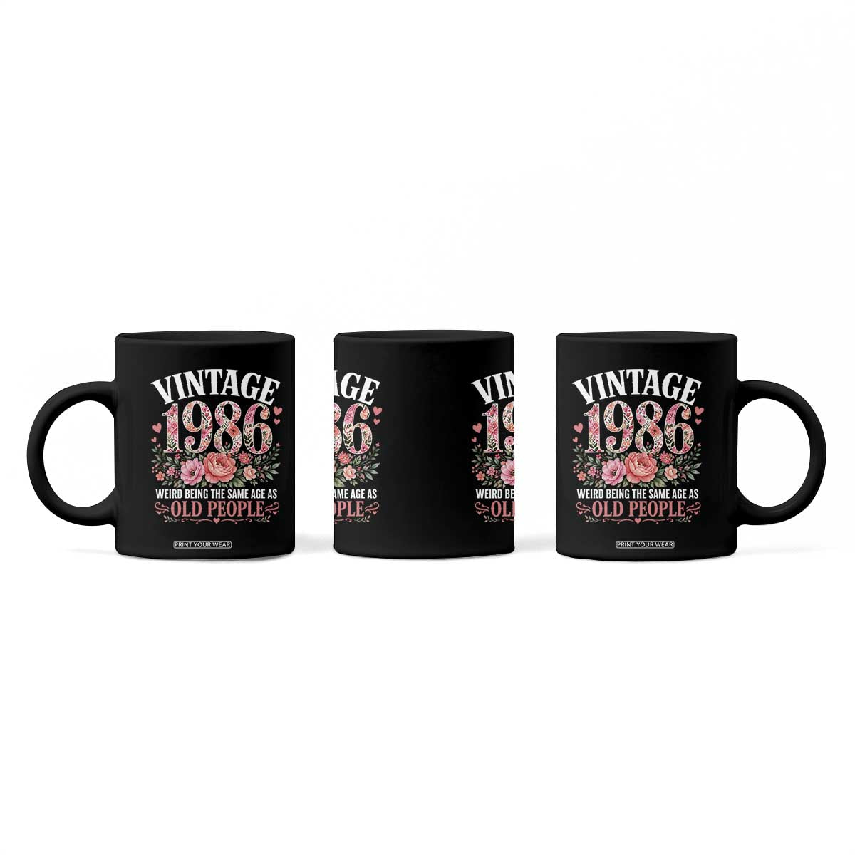 40th Birthday Gifts For Her Coffee Mug Floral 1986 Weird Being The Same Age As Old People TS10 Print Your Wear