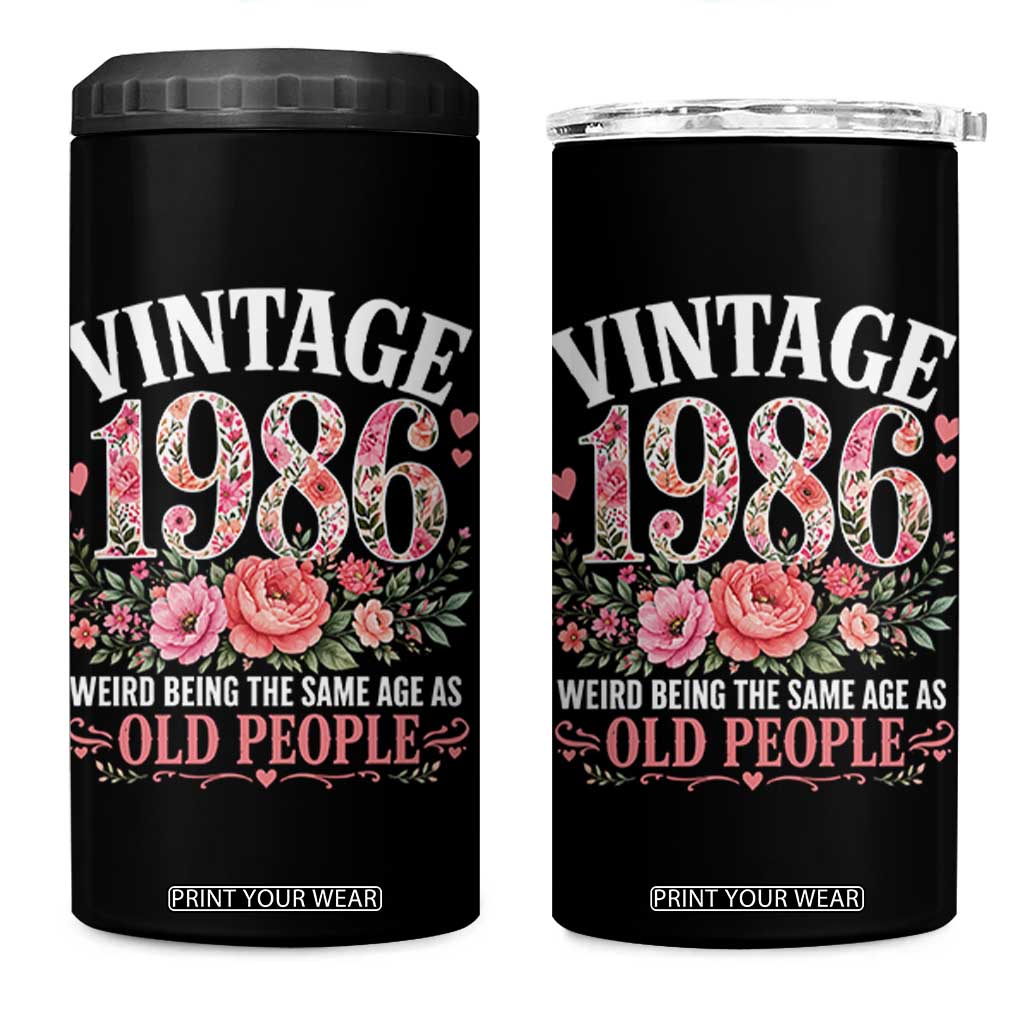 40th Birthday Gifts For Her 4 in 1 Can Cooler Tumbler Floral 1986 Weird Being The Same Age As Old People TS10 One Size: 16 oz Black Print Your Wear