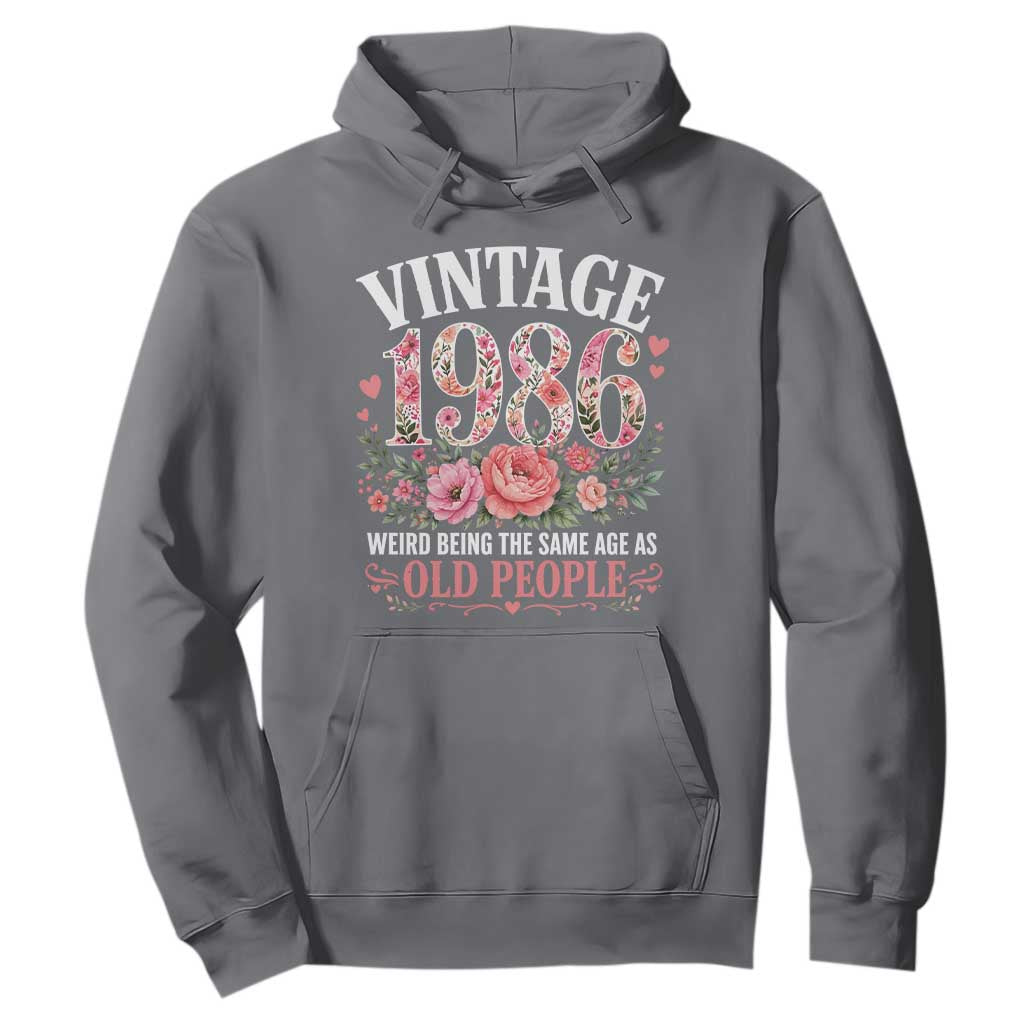 40th Birthday Gifts For Her Hoodie Floral 1986 Weird Being The Same Age As Old People TS10 Charcoal Print Your Wear