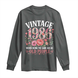 40th Birthday Gifts For Her Long Sleeve Shirt Floral 1986 Weird Being The Same Age As Old People TS10 Dark Heather Print Your Wear
