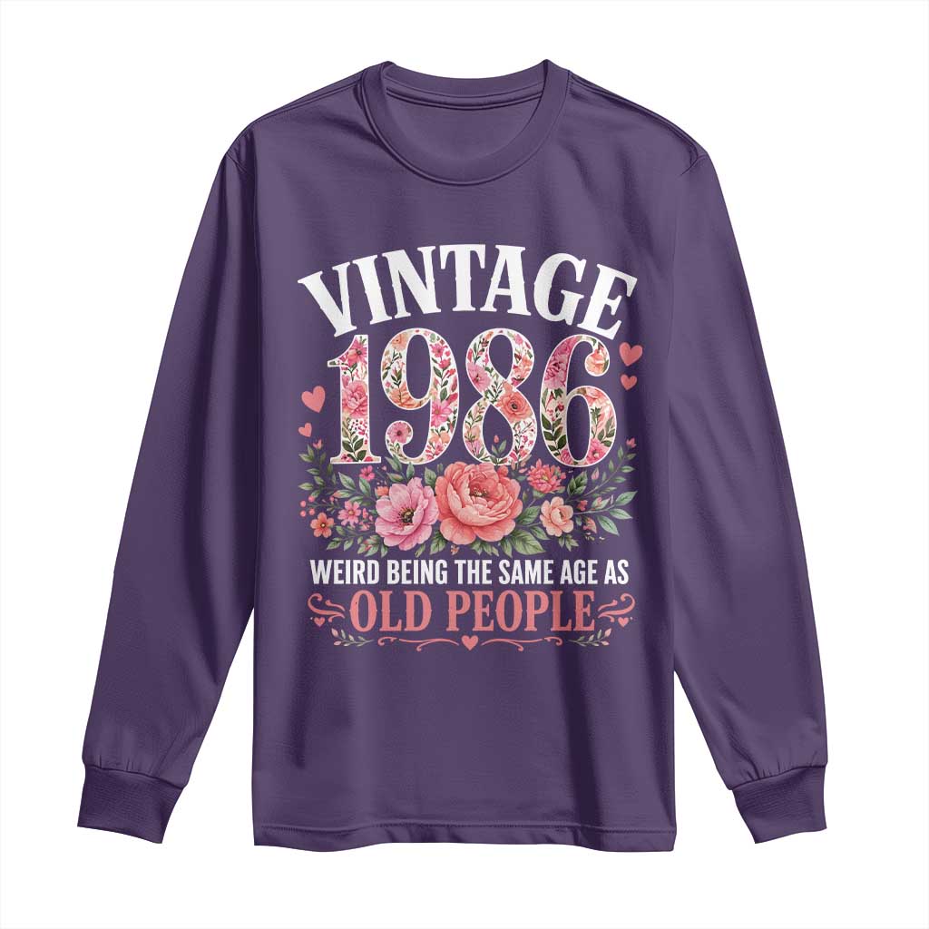 40th Birthday Gifts For Her Long Sleeve Shirt Floral 1986 Weird Being The Same Age As Old People TS10 Purple Print Your Wear