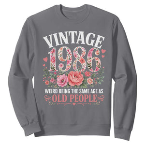 40th Birthday Gifts For Her Sweatshirt Floral 1986 Weird Being The Same Age As Old People TS10 Charcoal Print Your Wear