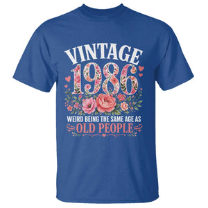 40th Birthday Gifts For Her T Shirt Floral 1986 Weird Being The Same Age As Old People TS10 Royal Blue Print Your Wear