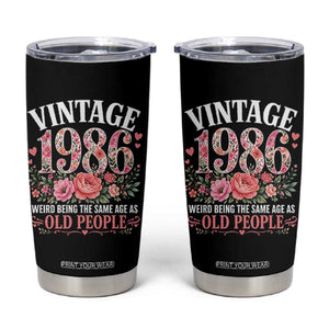 40th Birthday Gifts For Her Tumbler Cup Floral 1986 Weird Being The Same Age As Old People TS10 Black Print Your Wear