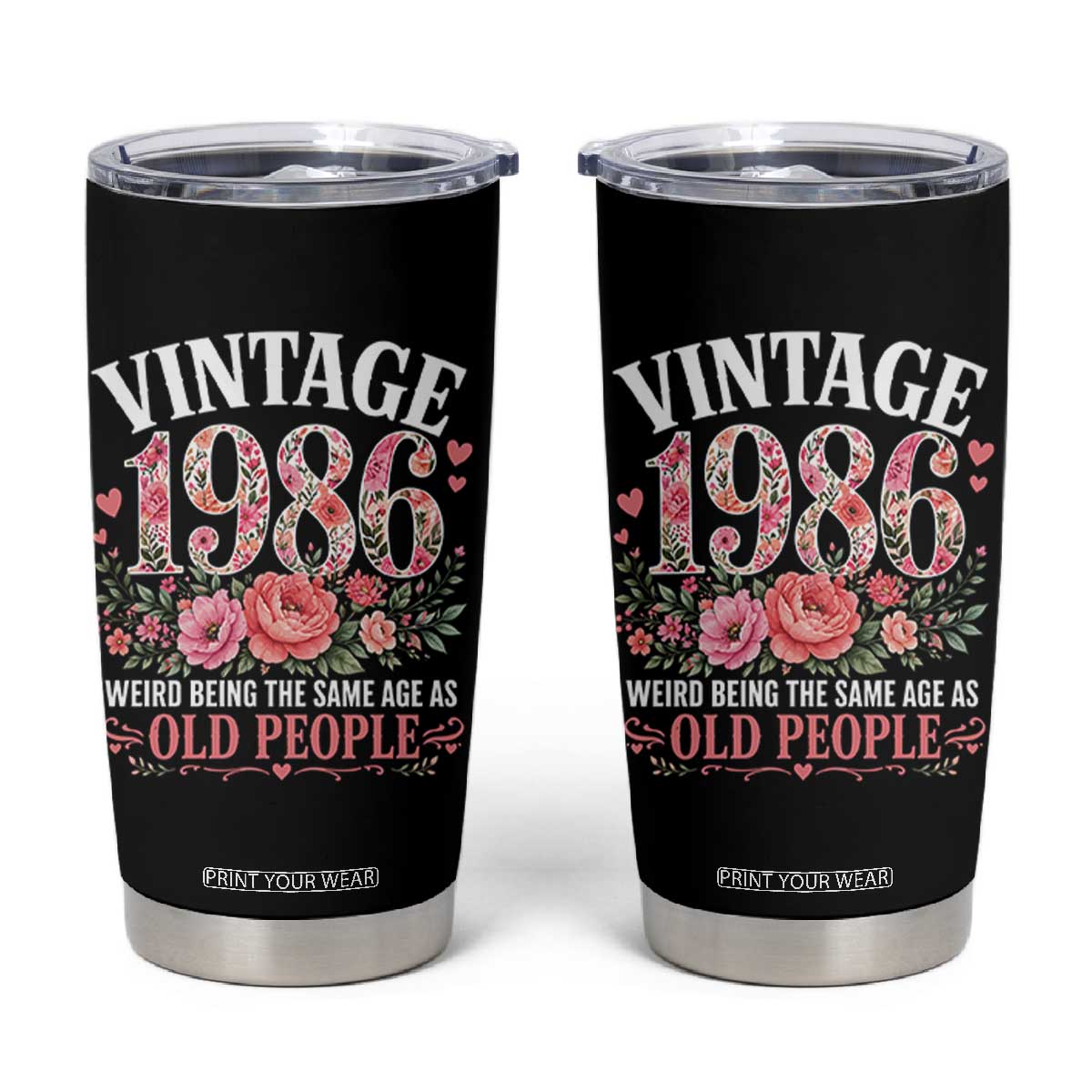 40th Birthday Gifts For Her Tumbler Cup Floral 1986 Weird Being The Same Age As Old People TS10 Black Print Your Wear
