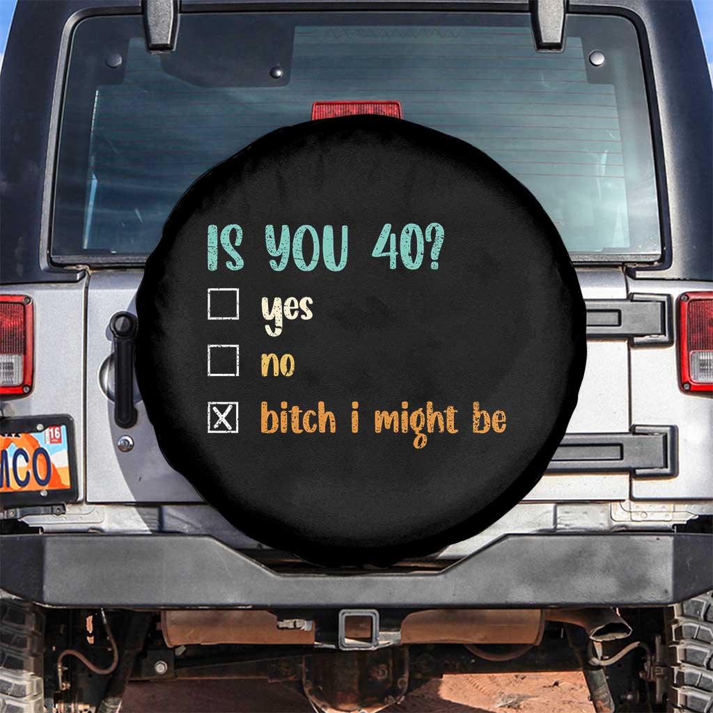 40th Birthday Spare Tire Cover Funny Is You 40 Gift Idea 40 Year Old TS10 No hole Black Print Your Wear