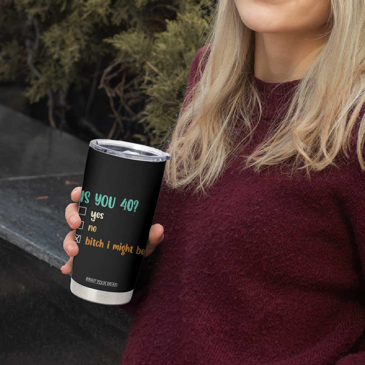 40th Birthday Tumbler Cup Funny Is You 40 Gift Idea 40 Year Old TS10 Print Your Wear