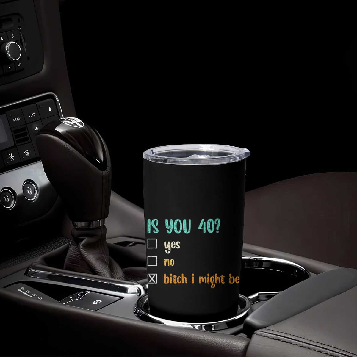 40th Birthday Tumbler Cup Funny Is You 40 Gift Idea 40 Year Old TS10 Print Your Wear