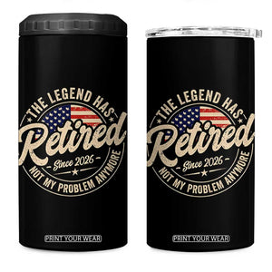 Retired 2026 4 in 1 Can Cooler Tumbler Funny Retirement US Flag Retired Not My Problems Anymore TS10 One Size: 16 oz Black Print Your Wear