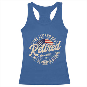 Retired 2026 Racerback Tank Top Funny Retirement US Flag Retired Not My Problems Anymore TS10 Royal Blue Print Your Wear