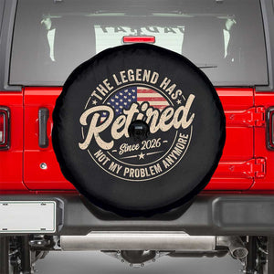 Retired 2026 Spare Tire Cover Funny Retirement US Flag Retired Not My Problems Anymore TS10 Black Print Your Wear