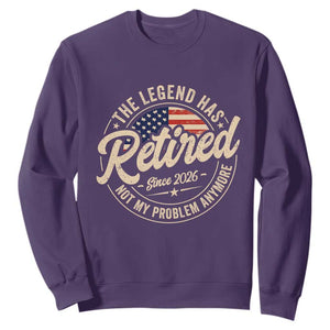 Retired 2026 Sweatshirt Funny Retirement US Flag Retired Not My Problems Anymore TS10 Purple Print Your Wear