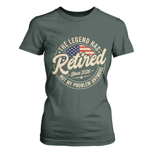 Retired 2026 T Shirt For Women Funny Retirement US Flag Retired Not My Problems Anymore TS10 Dark Forest Green Print Your Wear