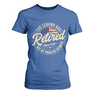 Retired 2026 T Shirt For Women Funny Retirement US Flag Retired Not My Problems Anymore TS10 Royal Blue Print Your Wear
